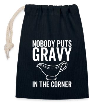 Nobody Put Gravy In The Corner - Closable cotton gift bag (14x20cm) - navy - Front