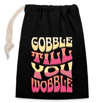 Gobble till you wobble Vintage Thanksgiving Spruch - Verschließbarer Geschenkbeutel aus Baumwolle (14x20cm) - Schwarz - Vorne