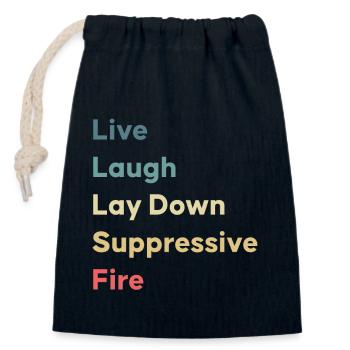 Live Laugh Lay Down Suppressive Fire - Closable cotton gift bag (14x20cm) - navy - Front