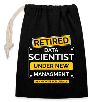 Départ à la retraite des scientifiques des données - Sac cadeau en coton avec cordon (14 x 20 cm) - noir - Devant