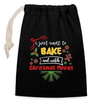 I just want to bake and watch Christmas Movies - Verschließbarer Geschenkbeutel aus Baumwolle (14x20cm) - Schwarz - Vorne