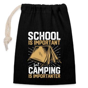 Schule ist wichtig, aber Camping ist noch wichtige - Verschließbarer Geschenkbeutel aus Baumwolle (14x20cm) - Schwarz - Vorne