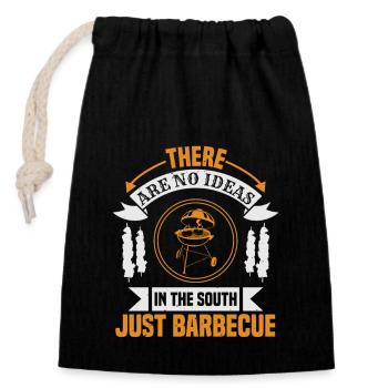 THERE ARE NO IDEAS IN THE SOUTH JUST BARBECUE - Closable cotton gift bag (14x20cm) - black - Front