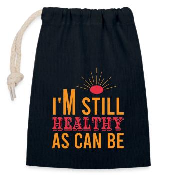 I AM STILL HEALTHY AS CAN BE - Closable cotton gift bag (14x20cm) - navy - Front