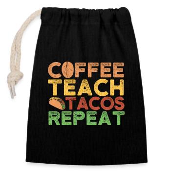 Coffee Teach Tacos Repeat Cinco de Mayo - Closable cotton gift bag (14x20cm) - black - Front