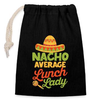 Nacho Average Lunch Lady Cinco De Mayo Fiesta - Closable cotton gift bag (14x20cm) - black - Front