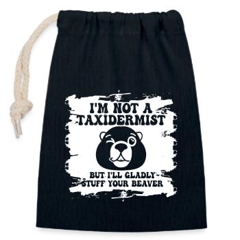 Je ne suis pas taxidermiste, je me ferai un plaisir de bourrer les castors - Sac cadeau en coton avec cordon (14 x 20 cm) - bleu marine - Devant