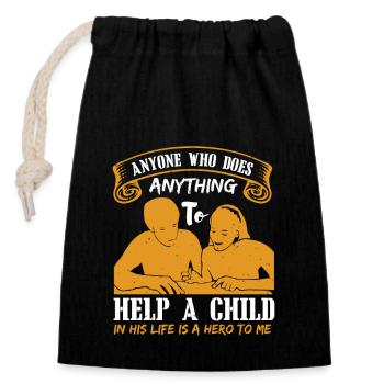 ANYONE WHO DOES ANYTHING TO HELF A CHILD - Closable cotton gift bag (14x20cm) - black - Front