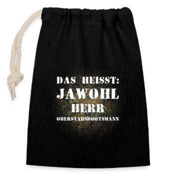 Das heißt Jawohl Herr Oberstabsbootsmann Soldat - Verschließbarer Geschenkbeutel aus Baumwolle (14x20cm) - Schwarz - Vorne