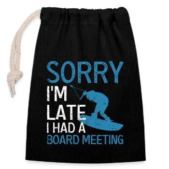 Sorry I'm late, I had a - Closable cotton gift bag (14x20cm) - black - Front