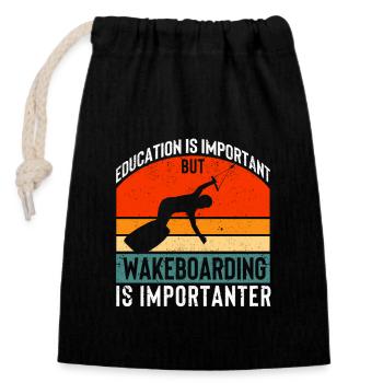 Education is important, but wakeboarding is important - Closable cotton gift bag (14x20cm) - black - Front