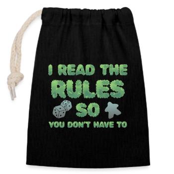 I Read The Rules So You Dont Have To - Closable cotton gift bag (14x20cm) - black - Front