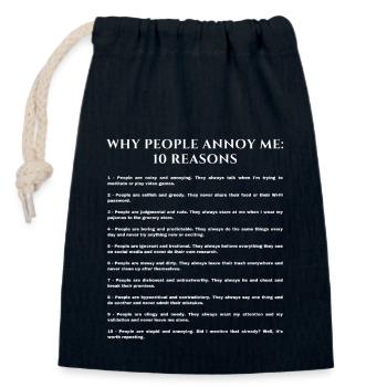 Why People Annoy Me Reasons - Closable cotton gift bag (14x20cm) - navy - Front