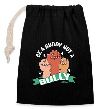 Be A Buddy Not A Bully Anti Bullying - Closable cotton gift bag (14x20cm) - black - Front