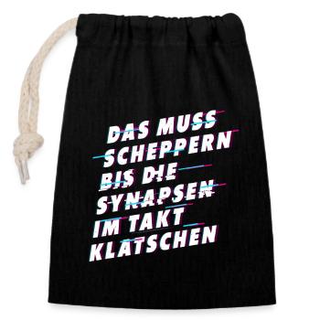 Muss scheppern bis Synapsen klatschen - Verschließbarer Geschenkbeutel aus Baumwolle (14x20cm) - Schwarz - Vorne