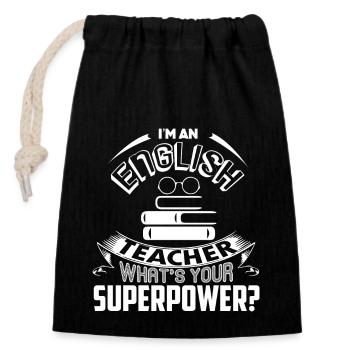I'm An English Teacher What's Your Superpower - Closable cotton gift bag (14x20cm) - black - Front