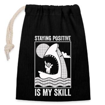 Staying Positive Is My Skill - Closable cotton gift bag (14x20cm) - black - Front
