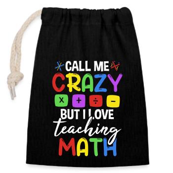 I Love Teaching Math - Closable cotton gift bag (14x20cm) - black - Front