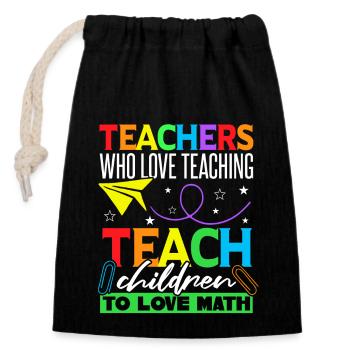 Teacher Who Love Teaching Math - Closable cotton gift bag (14x20cm) - black - Front