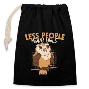 Less People. More Owls. Night Owl Nocturnal Bird - Verschließbarer Geschenkbeutel aus Baumwolle (14x20cm) - Schwarz - Vorne