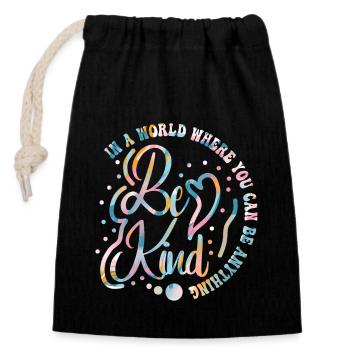 Dans un monde où vous pouvez être n’importe quoi, soyez gentil - Sac cadeau en coton avec cordon (14 x 20 cm) - noir - Devant