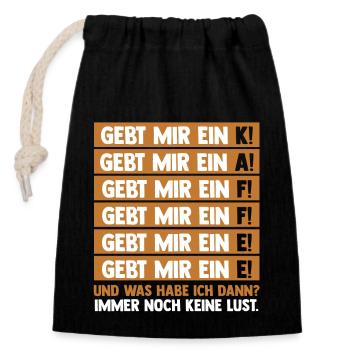 Kaffeetrinker Kaffeeliebhaber Kaffee - Verschließbarer Geschenkbeutel aus Baumwolle (14x20cm) - Schwarz - Vorne