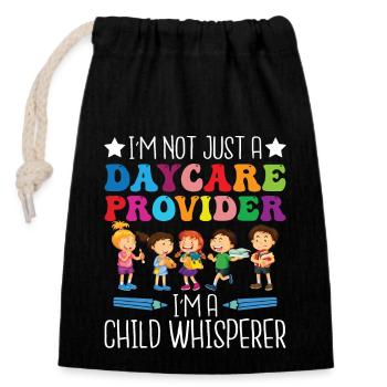I'm Not Just A Daycare Provider - Closable cotton gift bag (14x20cm) - black - Front