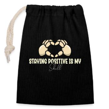 Staying Positive Is My Skill - Closable cotton gift bag (14x20cm) - black - Front
