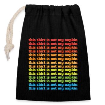 This Shirt Is Not My Napkin Momlife New Dad Messy - Closable cotton gift bag (14x20cm) - black - Front