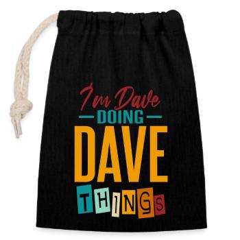 I'm Dave Doing Dave Things - Closable cotton gift bag (14x20cm) - black - Front