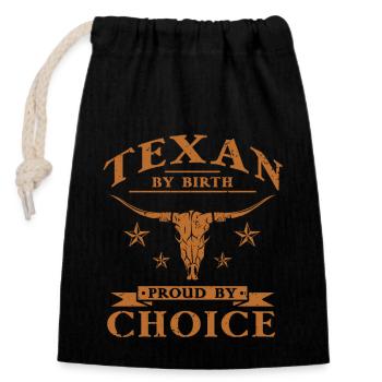 Texan By Birth Proud By Choice - Closable cotton gift bag (14x20cm) - black - Front