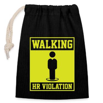 Funny Coworker Quote Walking HR Violation Bosss - Closable cotton gift bag (14x20cm) - black - Front