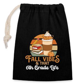 Fall Vibes That 6th Grade Life Sixth Grader - Verschließbarer Geschenkbeutel aus Baumwolle (14x20cm) - Schwarz - Vorne