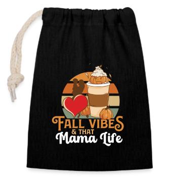 Fall Vibes That Mama Life Proud Mom Best Wife - Closable cotton gift bag (14x20cm) - black - Front