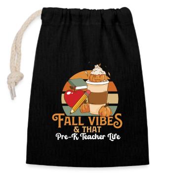 Fall Vibes That Pre-K Teacher Life Preschool - Closable cotton gift bag (14x20cm) - black - Front