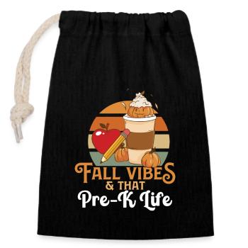 Fall Vibes That Pre-K Life Preschool Teacher - Closable cotton gift bag (14x20cm) - black - Front