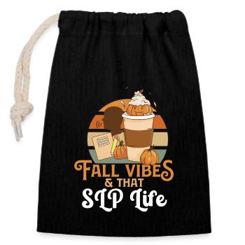 Fall Vibes That SLP Life Speech Language - Closable cotton gift bag (14x20cm) - black - Front