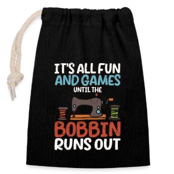 It's all fun and games until the coil runs - Closable cotton gift bag (14x20cm) - black - Front