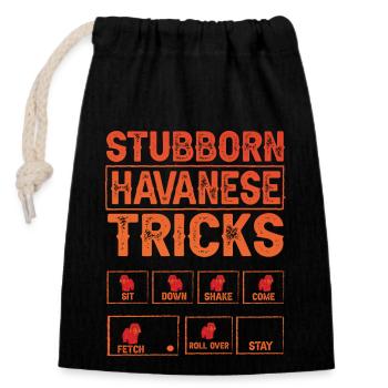 Stubborn Havanese Tricks - Closable cotton gift bag (14x20cm) - black - Front
