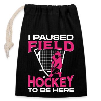 Field Hockey I Paused Field Hockey - Closable cotton gift bag (14x20cm) - black - Front
