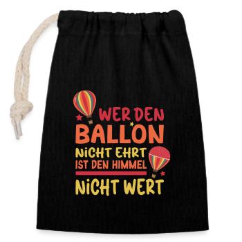 Ballonflug Spruch - Heißluftballon Ballonfahren - Verschließbarer Geschenkbeutel aus Baumwolle (14x20cm) - Schwarz - Vorne