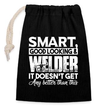 Welder Smart Good Looking Welder - Closable cotton gift bag (14x20cm) - black - Front
