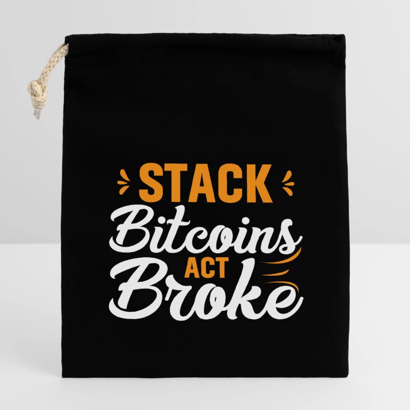Stack Bitcoins Oder Sei Pleite Verschließbarer Geschenkbeutel aus Baumwolle (14x20cm)