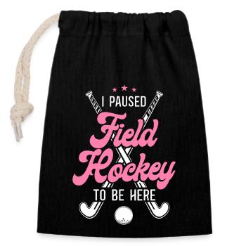 Field Hockey I Paused Field Hockey - Closable cotton gift bag (14x20cm) - black - Front