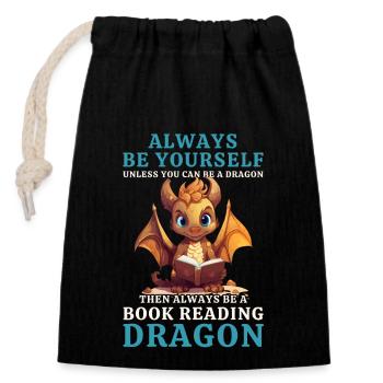 "Always Be Yourself": Bücher lesen Brauner Drachen - Verschließbarer Geschenkbeutel aus Baumwolle (14x20cm) - Schwarz - Vorne