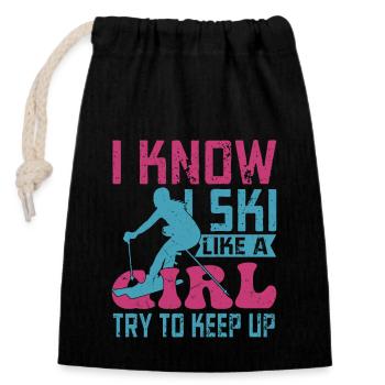 I Know I Ski Like A Girl Try To Keep Up Winterspor - Verschließbarer Geschenkbeutel aus Baumwolle (14x20cm) - Schwarz - Vorne