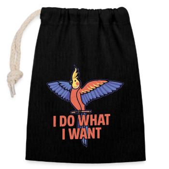 I Do What I Want Parrot Owner Bird Avian - Closable cotton gift bag (14x20cm) - black - Front