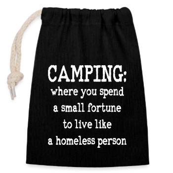 Camping: Wo man ein kleines Vermögen zum Leben ausgibt - Verschließbarer Geschenkbeutel aus Baumwolle (14x20cm) - Schwarz - Vorne