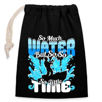 So much water but so little Time - Angler fishing - Closable cotton gift bag (14x20cm) - black - Front