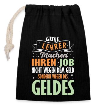 Lustiger Lehrer Grammatik Spruch für Schüler - Verschließbarer Geschenkbeutel aus Baumwolle (14x20cm) - Schwarz - Vorne
